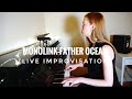 Monolink - Father Ocean (Ben Böhmer Remix) [Live Improvisation by Yana Chernysheva]