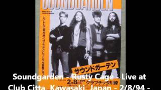 Soundgarden - Rusty Cage - Club Citta, Kawasaki, Japan - 2/8/94 - Part 4/18