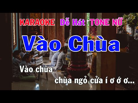 Karaoke Vào Chùa - Karaoke Vào Chùa Tone Nữ Nhạc Sống gia huy karaoke