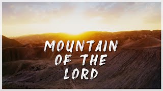 Mountain of the Lord (Come Let Us Go Up) Joshua Aaron & Aaron Shust chords