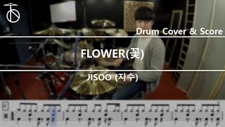 JISOO(지수) - FLOWER(꽃) Drum Cover,Drum Sheet,Score,Tutorial.Lesson