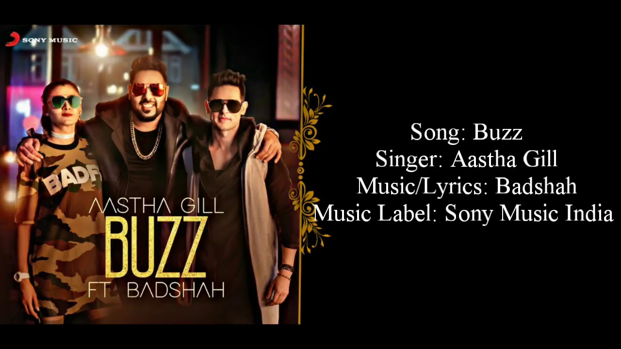 BUZZ - lyrics // FT BADSHAH and AASTJA GILL