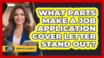 What Parts Make A Job Application Cover Letter Stand Out?