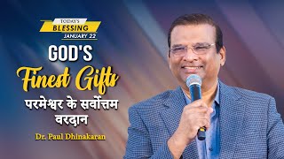 God's Finest Gifts | Dr. Paul Dhinakaran | Today's Blessing