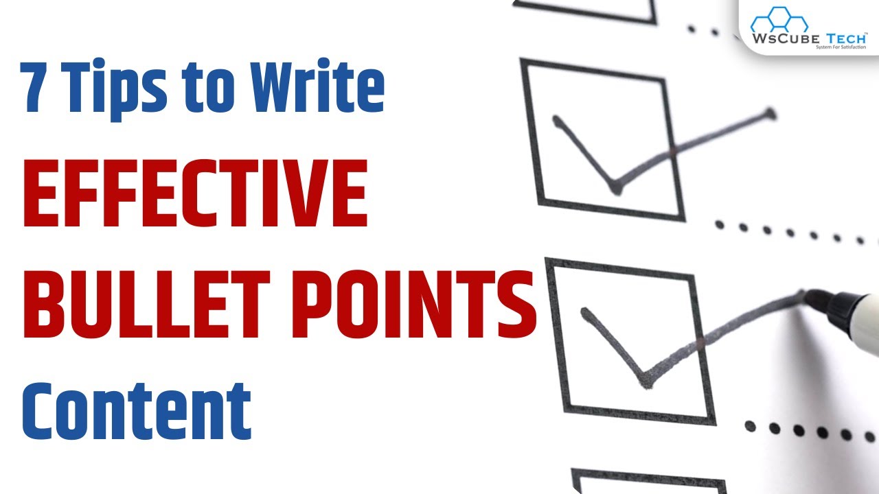 How To Write Bullet Points Content 7 Tips For Effective Bullet Points 