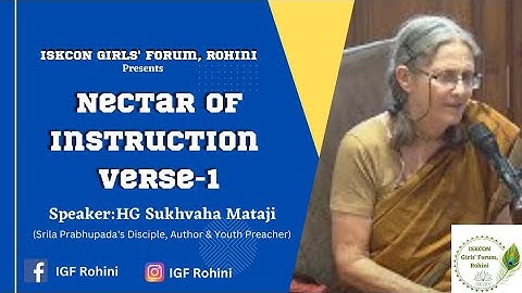 Nectar Of Instruction : Verse 1 by HG Sukhvaha Mataji