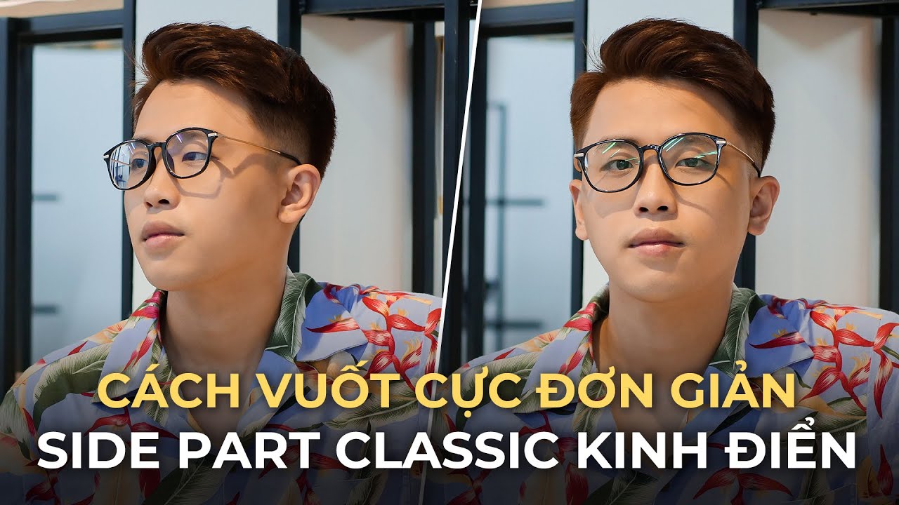 Kiểu tóc side part giúp tôn lên nét nam tính và phong cách của bạn. Hãy xem hình ảnh để hiểu rõ hơn và nhanh chóng thực hiện nhé!