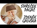 Zdeněk Galuška. Záznam z neformálního posezení tohoto legendárního lidového vypravěče a spisovatele.