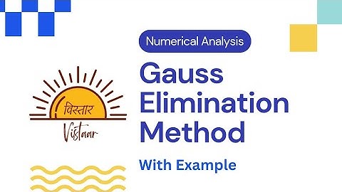 Gauss Elimination Method | #NumericalAnalysis | Direct Methods for Solving Linear Equations