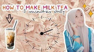 How to make Milk Tea || Procedure Text. 