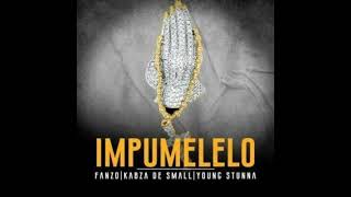 Fanzo ft Kabza De Small Young  & Stunna - Impumelelo OFFICIAL AUDIO