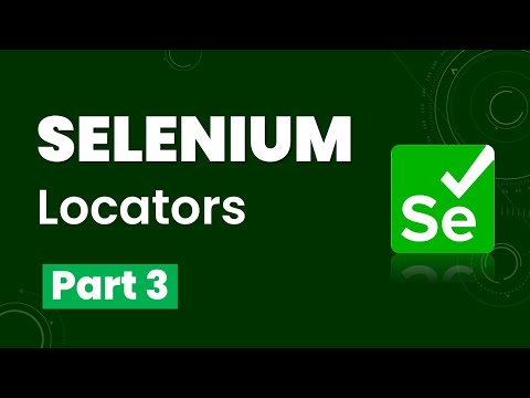 Selenium Locators - Part 3 | Advanced X Path with Axes Methods