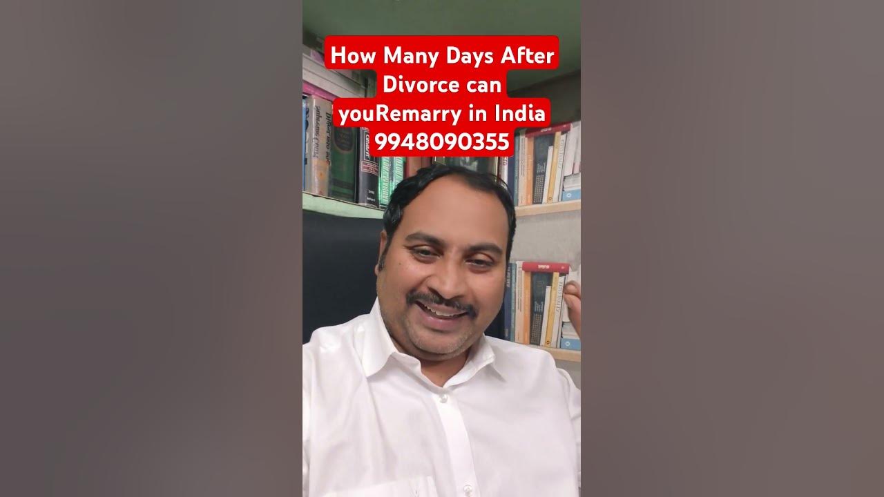 how-long-after-divorce-can-you-remarry-in-india-divorce-advocate-in