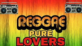 Best Of OLD SCHOOL REGGAE LOVERSROCK | REGGAE MIX 2023