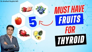 Top 5 Beneficial Fruits For Hashimoto's And Hypothyroidism & Why You Need To Eat Them ?