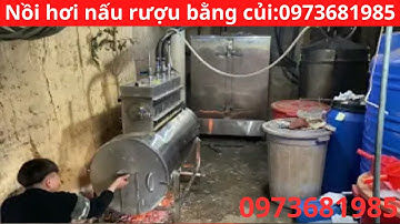 Nồi hơi nấu rượu bằng củi loại cải tiến tiết kiệm củi 0973681985