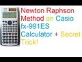 Newton Raphson Method on Casio fx-991ES Calculator + Secret Trick!