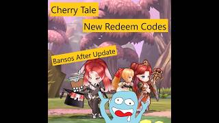 Cherry Tale New Social Assistance Redeem Codes After Update, Hope This Is Helpful