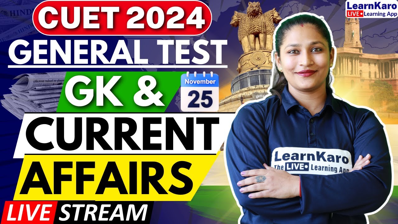 CUET 2024 | GK & Current Affairs | 25th November - Important MCQs 🔥 ...