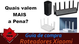 Roteadores Xiaomi - Guia de compra. Mi Ax1800, Ax3000, Ax3600, AX3600, Redmi 3000, AX5, Ax6, AX6s