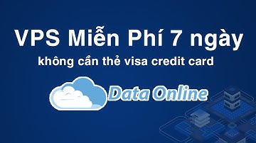 Cách Tạo VPS Windows Miễn Phí 7 ngày tại Dataonline không cần thẻ visa credit card