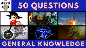 General Knowledge Quiz Trivia #115 | Goku, Train Toy, Rocket Mission, Sesame, American Idol, Bonsai