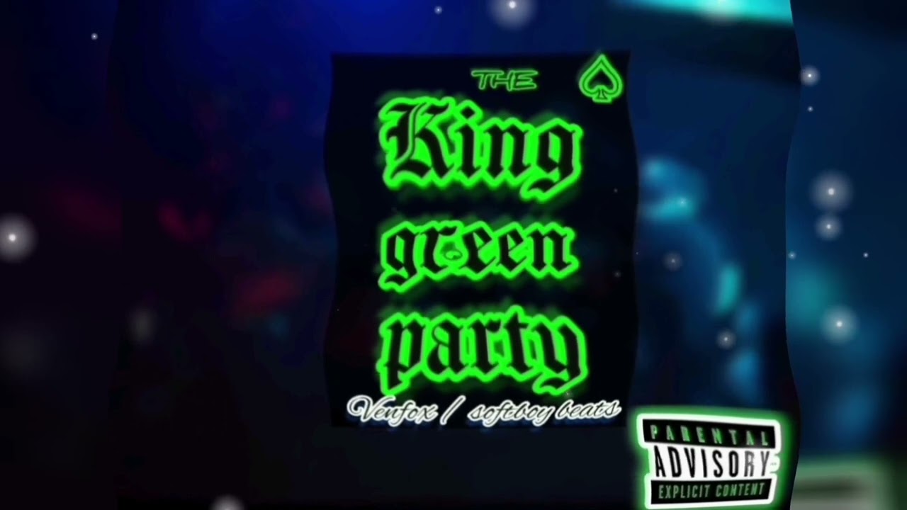 VENFOX - THE KING GREEN PARTY (SOFTBOY EN EL BEAT)
