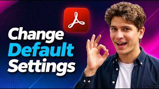 How To Change Default Settings In Adobe Acrobat [2026 Guide]