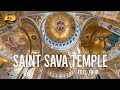 【4K】Saint Sava Temple - Full Walking Tour - With Captions