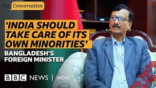 Bangladesh Foreign Affairs Adviser On Relations With India Bbc News India