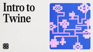 Intro to Twine
