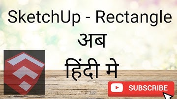 SketchUp Tutorial in Hindi -2 _ Basic Introduction_ How to use Rectangle command