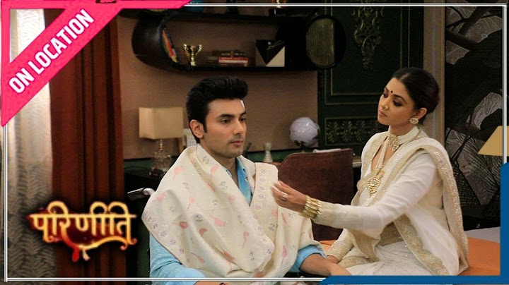 Parineetii | On Location | Neeti Ne Kiya Sanju Ko Toucher