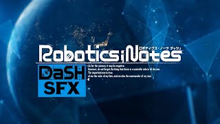 Robotics;Notes DaSH - Avant Story [SFX]