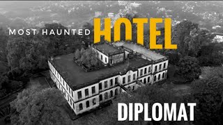 DIPLOMAT HOTEL (most haunted)