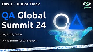 QA Global Summit&#39;24 – Junior Track