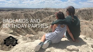 Badlands and Birthday Parties