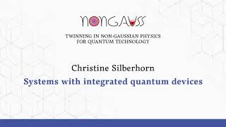 Systems with integrated quantum devices (Christine Silberhorn)