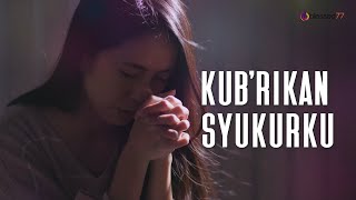 Kubrikan Syukurku  S  