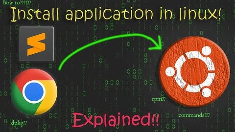 How to install applications on Debian Based Linux Distributions!