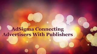 AdSigma Connecting Advertisers With Publishers