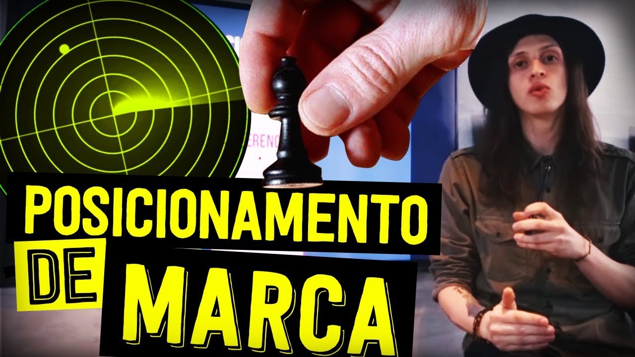 COMO CRIAR UM POSICIONAMENTO DE MARCA - PASSO A PASSO COMPLETO
