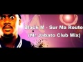 Black M - Sur Ma Route (Mr Jabato Club Mix)