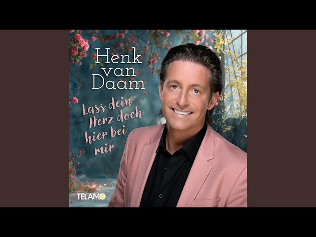 Henk van Daam - Du bist einfach Alles