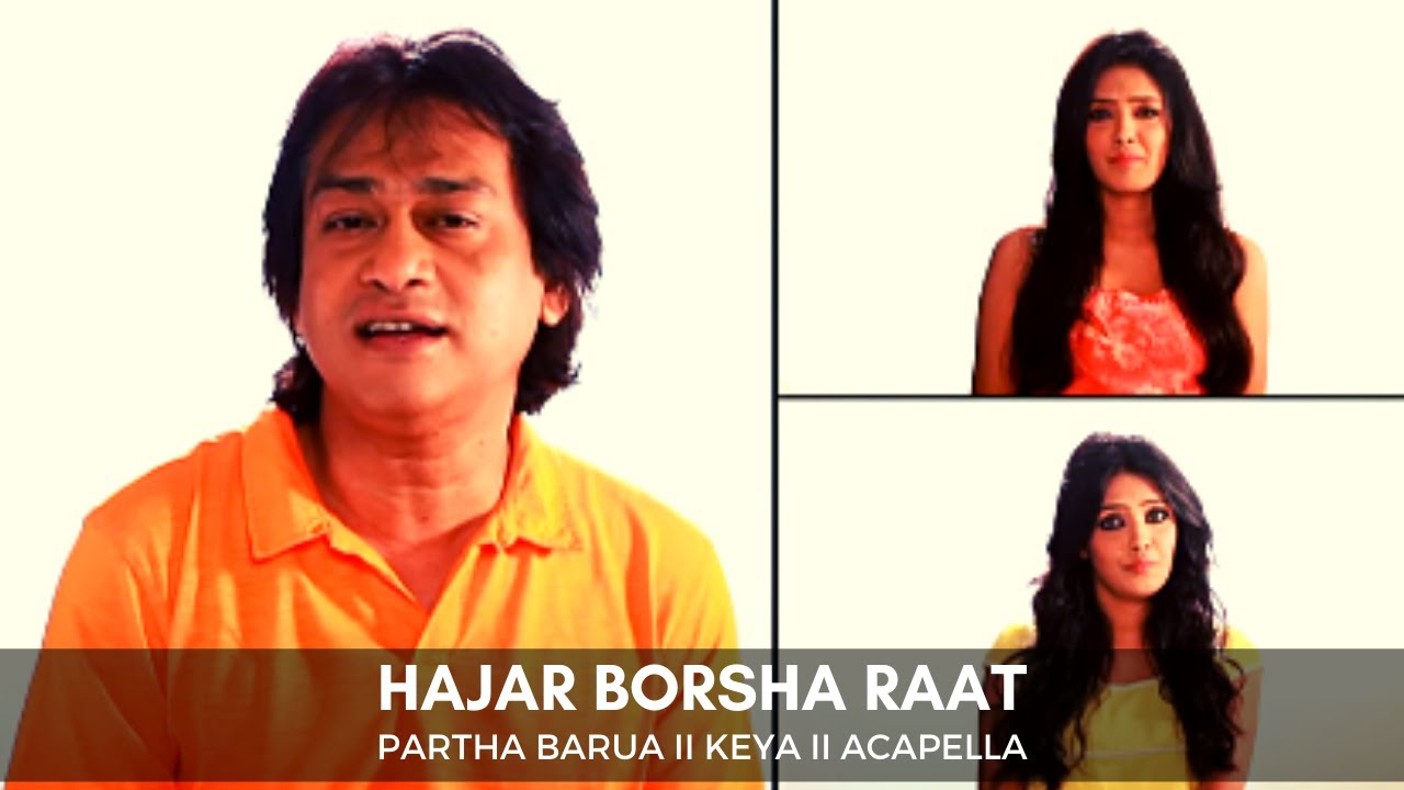 Hajar Borsha Raat  Partha Barua  Keya  Acapella