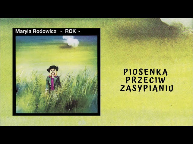 Maryla Rodowicz - Piosenka przeciw zasypianiu