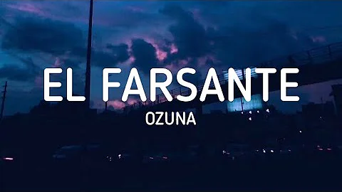 Ozuna - El Farsante (Letra / Lyrics)