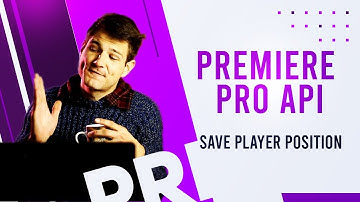 Save Player Position - Premiere Pro API Extendscript