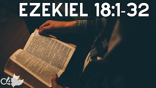 Ezekiel 18:1-32 l THE RESPONSIBILITY OF THE INDIVIDUAL SOUL
