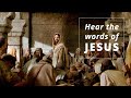 Hear the Words of Jesus